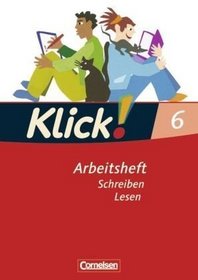 Klick! Deutsch. 6. Schuljahr. Lesen. Arbeitsheft. Westliche Bundeslnder