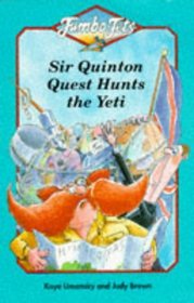 Sir Quinton Quest Hunts the Yeti (Jumbo Jets)