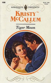 Tiger Moon (Harlequin Presents, No 1500)