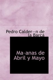 Ma-anas de Abril y Mayo (Spanish Edition)
