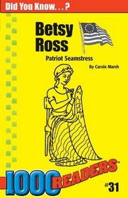 Betsy Ross: Patriot Seamtress