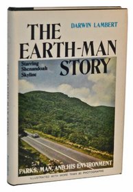 The earth-man story, starring Shenandoah Skyline (Shenandoah Natural History Association. Bulletin no. 6 [i.e. 5])