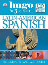 Hugo in 3 Months Latin-American Spanish: Cd Language Course (Hugo)