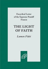 The Light of Faith (Lumen Fidei)