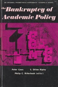 The Bankruptcy of Academic Policy (An Original Prometheus Paperback)