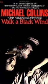 Walk a Black Wind (Dan Fortune, Bk 4)