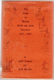 Guide to British Track and Field Literature, 1275-1968