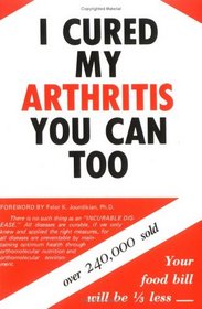 I Cured My Arthritis You Can Too