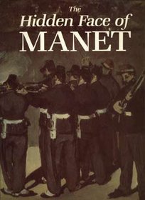 The Hidden Face of Manet: An Investigation of the Artist's Working Processes
