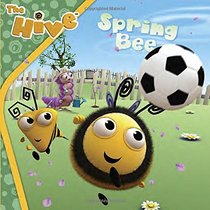 Spring Bee (The Hive)