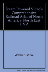 Steam Powered Video's Comprehensive Railroad Atlas of North America: Arizona and New Mexico