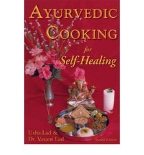 Ayurvedic Cooking for Self Healing