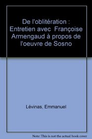 De l'obliteration: Entretien avec Francoise Armengaud a propos de l'euvre de Sosno (Le Miroir oblique) (French Edition)