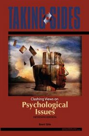 Taking Sides: Clashing Views on Psychological Issues (Taking Sides: Clashing Views on Controversial Psychological Issues)