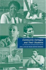 Community Colleges and Their Students: Co-construction and Organizational Identity