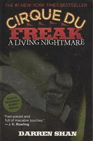 A Living Nightmare (aka Cirque du Freak) (Saga of Darren Shan: Cirque du Freak, Bk 1)