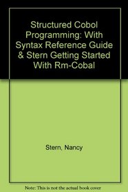Stern Structured COBOL Programming Seventh Edition and Wiley Syntax Reference Guide Second Edition and Stern Getting Started with Ryan McFarland Dual Med Set