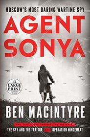 Agent Sonya: Moscow's Most Daring Wartime Spy