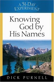 Knowing God By His Names (A 31-Day Experiment)