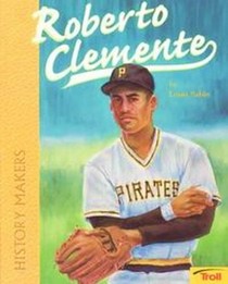 Roberto Clemente  (History Makers)