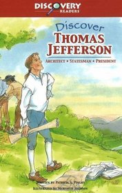 Discover Thomas Jefferson: Architect, Inventor, President (Discovery Readers)
