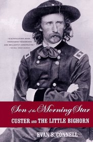 Son of the Morning Star : Custer and The Little Bighorn