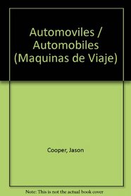 Automoviles/Automobiles (Maquinas de Viaje) (Spanish Edition)