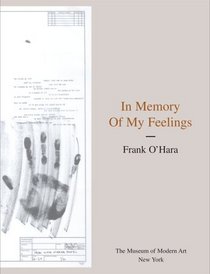 In Memory of My Feelings: A Selections Of Poems