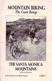 The Santa Monica Mountains (Mountain biking the coast range)