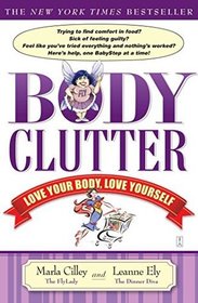 Body Clutter: Love Your Body, Love Yourself