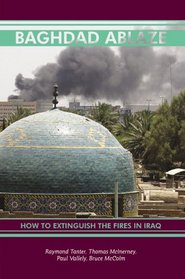 Baghdad Ablaze: How to Extinguish the Fires in Iraq