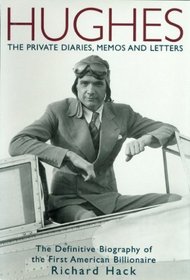 Hughes: The Private Diaries, Memos And Letters