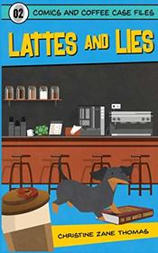 Lattes and Lies (Comics and Coffee Case Files)