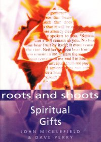 Spiritual Gifts (Roots & Shoots)