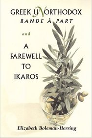 Greek Unorthodox: Bande a Part; And, a Farewell to Ikaros