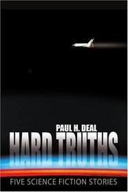 Hard Truths: Five Science Fiction Stories