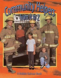 Community Helpers From A To Z (Turtleback School & Library Binding Edition) (Alphabasics)