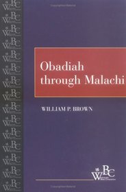 Obadiah Through Malachi (Westminster Bible Companion)