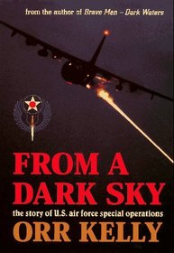 From a Dark Sky : The Story of U.S. Air Force Special Operations