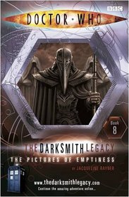 The Pictures of Emptiness (Doctor Who: Darksmith Legacy, Bk 8)