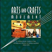 Arts and Crafts Movement: A Superb Visual Guide to this Significant Period of Design Reform 1850-1920