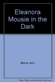 Eleanora Mousie in the Dark