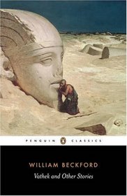 Vathek and Other Stories: A William Beckford Reader (Penguin Classics)