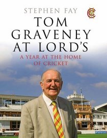 Tom Graveney at Lords: An Account of Tom Graveney's Year as President of MCC