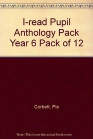 I-read Pupil Anthology Pack Year 6 Pack of 12