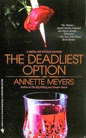 The Deadliest Option [Smith and Wetzon Bk 2]