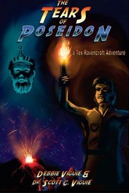 The Tears of Poseidon (Tex Ravencroft Adventures) (Volume 1)
