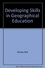 Developing Skills in Geographical Education