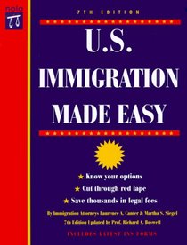 U.S. Immigration Made Easy, 7th Ed
