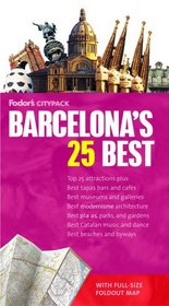 Fodor's Citypack Barcelona's 25 Best, 3rd Edition (25 Best)